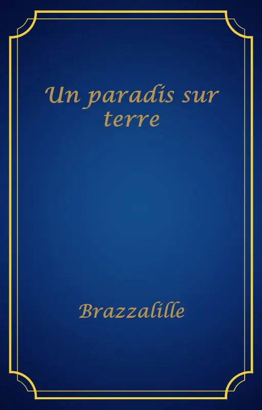 Un paradis sur terre