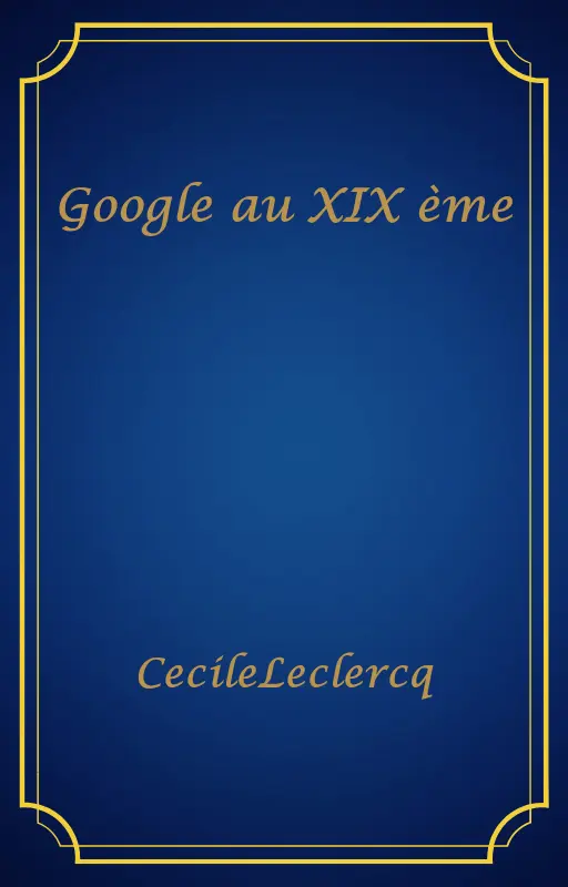 Google au XIX ème