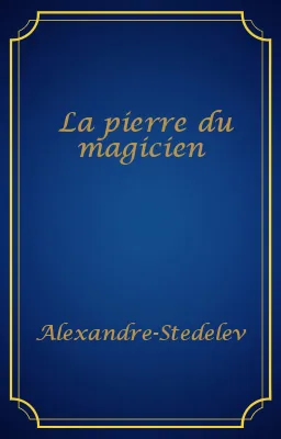 La pierre du magicien