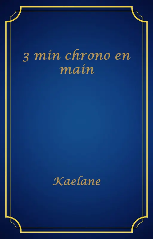 3 min chrono en main