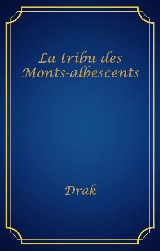 La tribu des Monts-albescents
