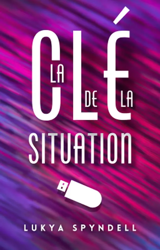 La clé de la situation