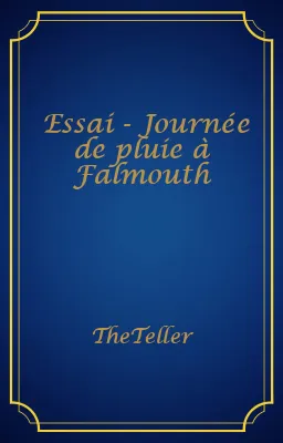 Essai - Journée de pluie à Falmouth