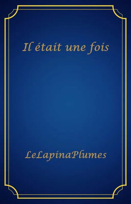 Il était une fois
