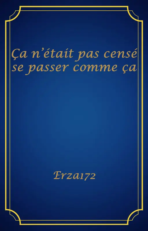 Ça n’était pas censé se passer comme ça