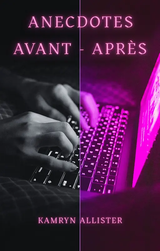 Anecdotes Avant - Après