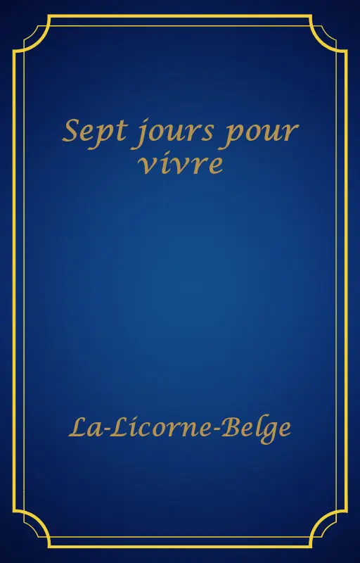 Sept jours pour vivre