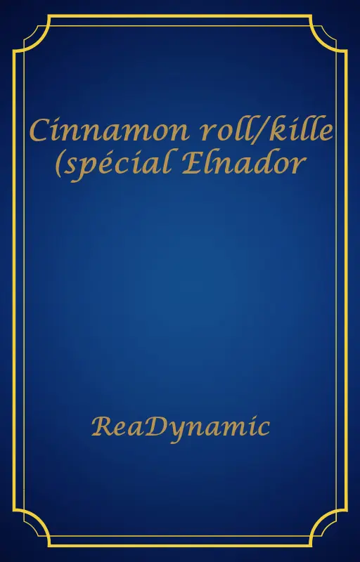 Cinnamon roll/kille (spécial Elnador