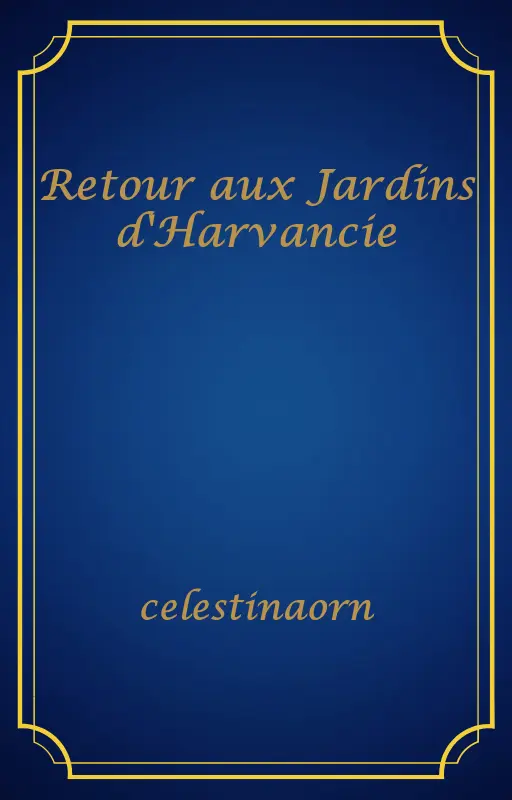 Retour aux Jardins d'Harvancie