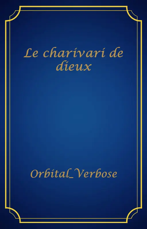 Le charivari de dieux