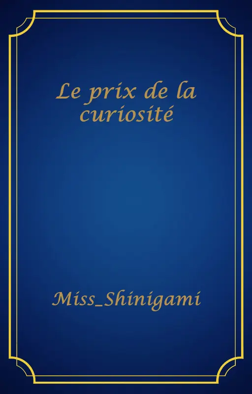 Le prix de la curiosité
