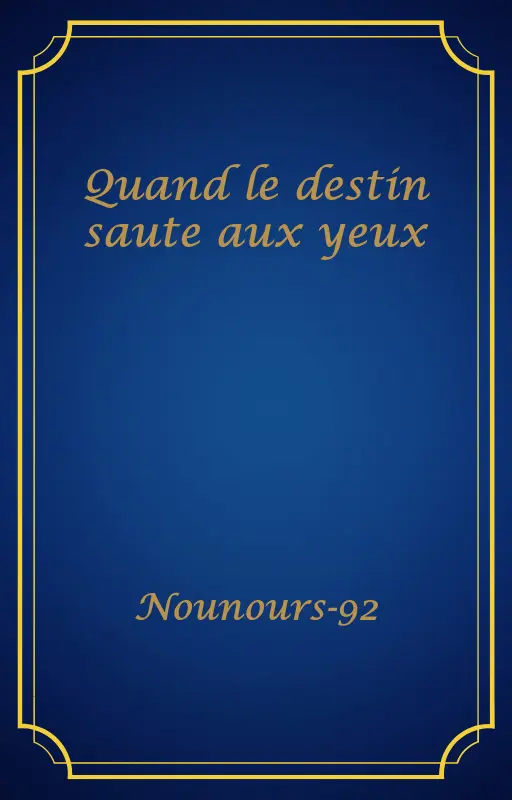 Quand le destin saute aux yeux