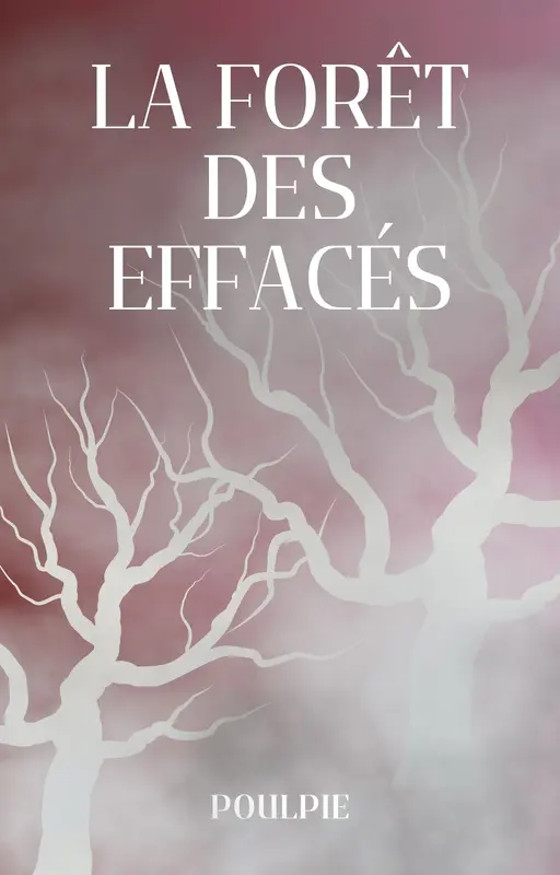 La forêt des effacés