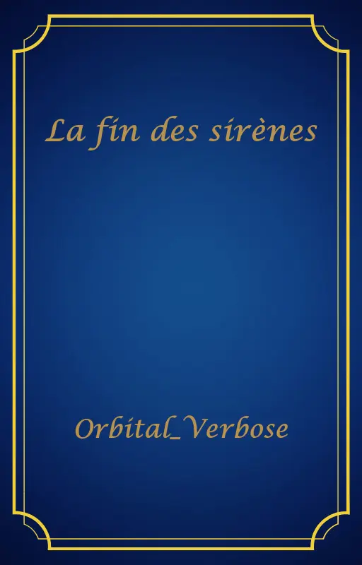 La fin des sirènes