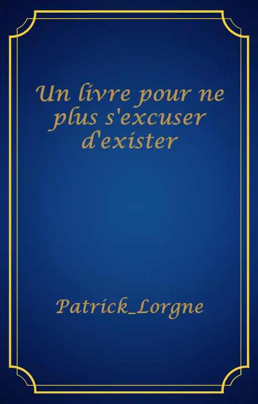 Un livre pour ne plus s'excuser d'exister