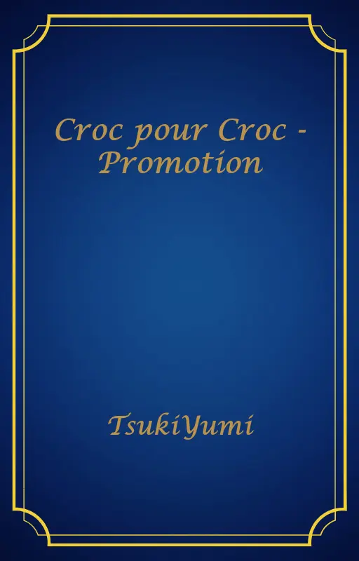 Croc pour Croc - Promotion