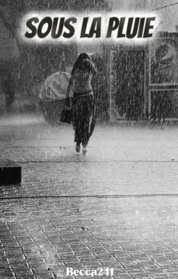 Sous la pluie