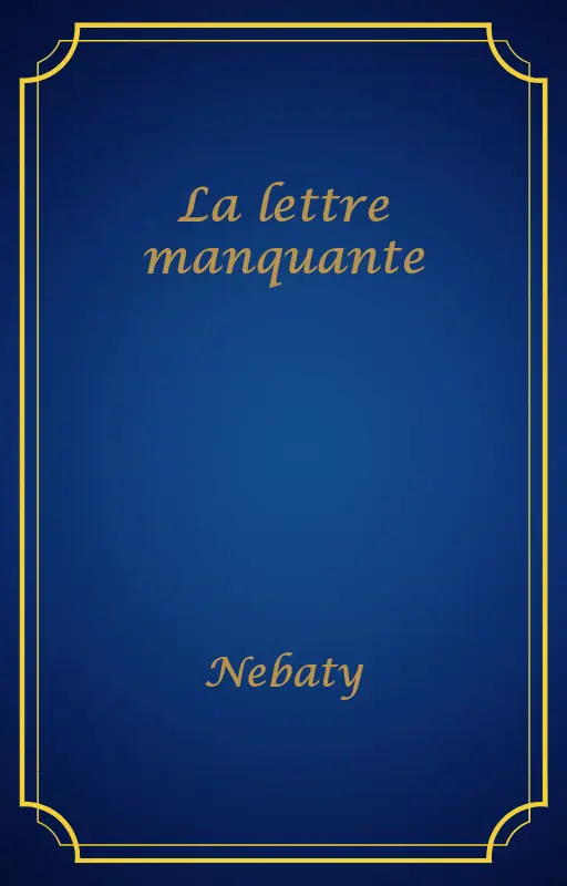La lettre manquante