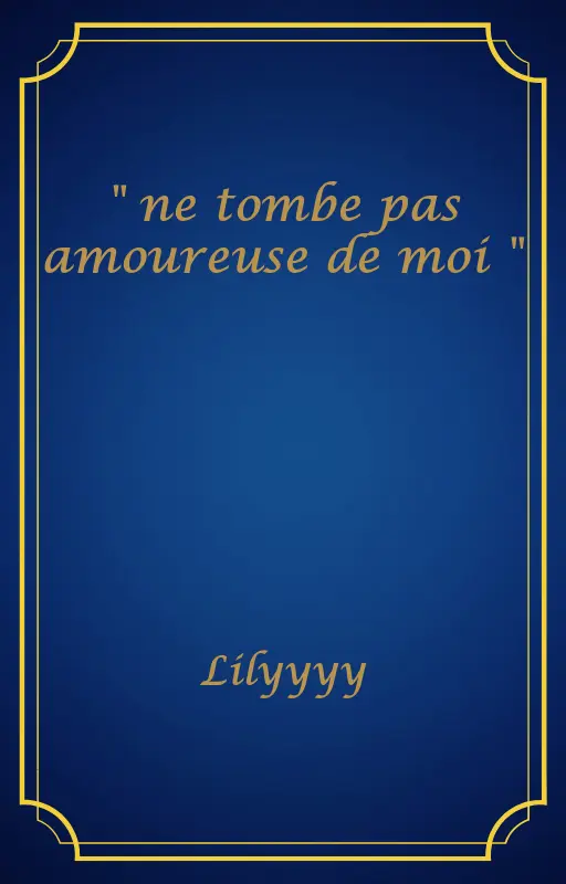 " ne tombe pas amoureuse de moi "
