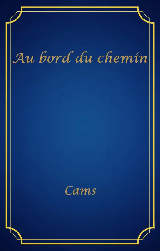 Au bord du chemin