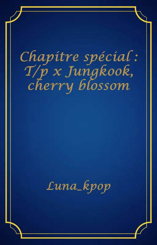 Chapitre spécial : T/p x Jungkook, cherry blossom