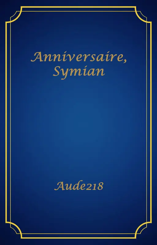 Anniversaire, Symian
