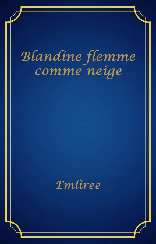 Blandine flemme comme neige