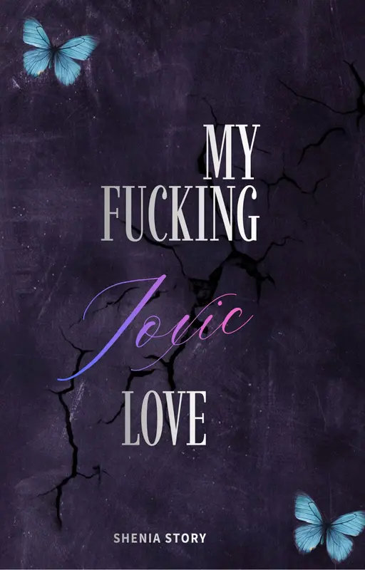 My fucking toxic love