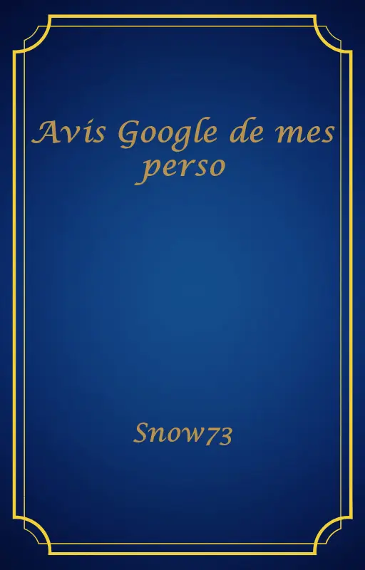 Avis Google de mes perso
