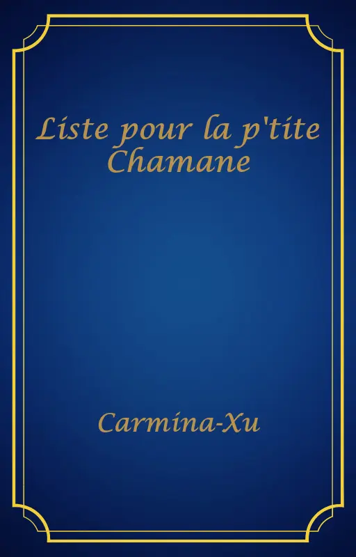 Liste pour la p'tite Chamane