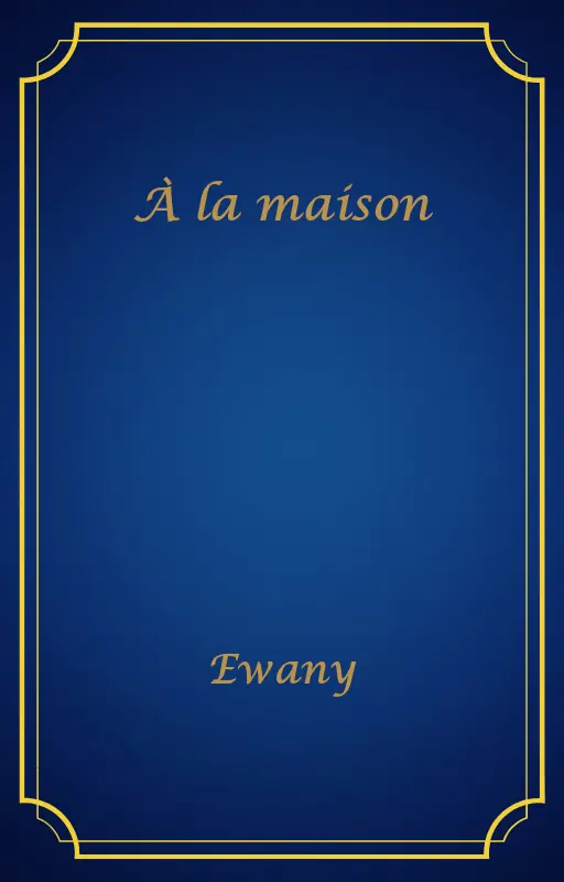 À la maison