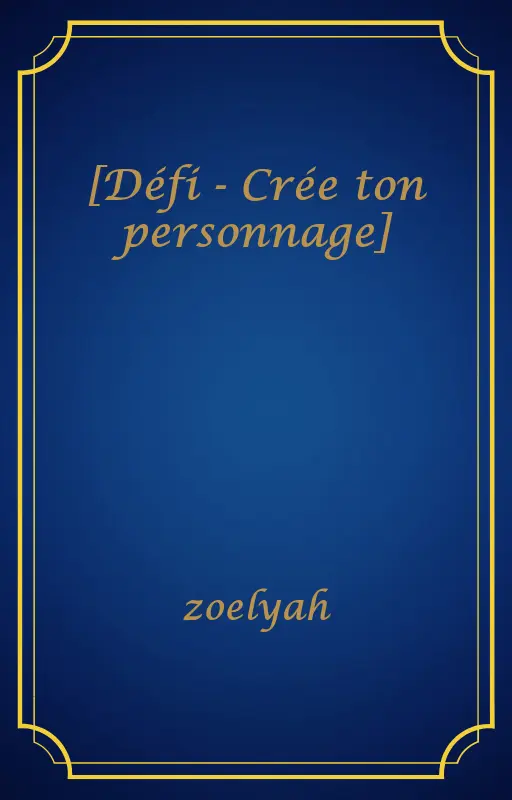 [Défi - Crée ton personnage]