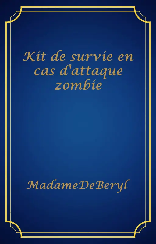 Kit de survie en cas d'attaque zombie