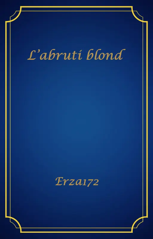 L’abruti blond