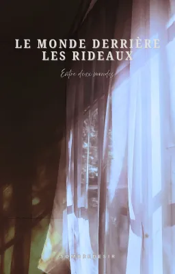 Le monde derrière les rideaux