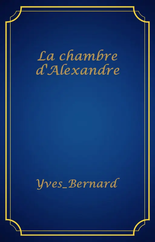 La chambre d'Alexandre