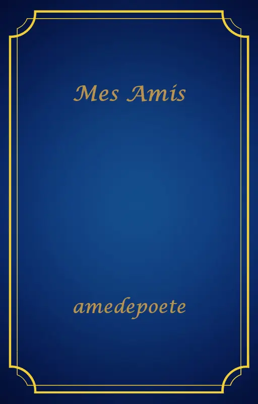Mes Amis