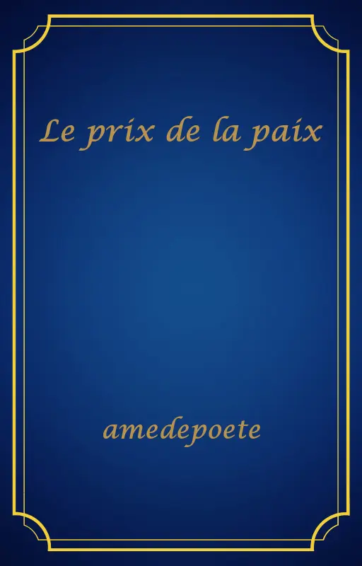 Le prix de la paix