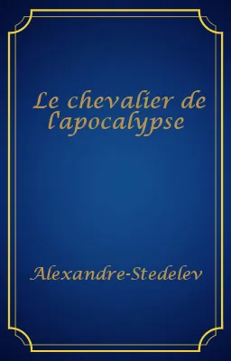 Le chevalier de l'apocalypse