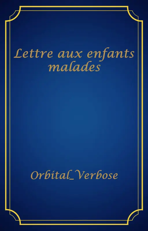 Lettre aux enfants malades