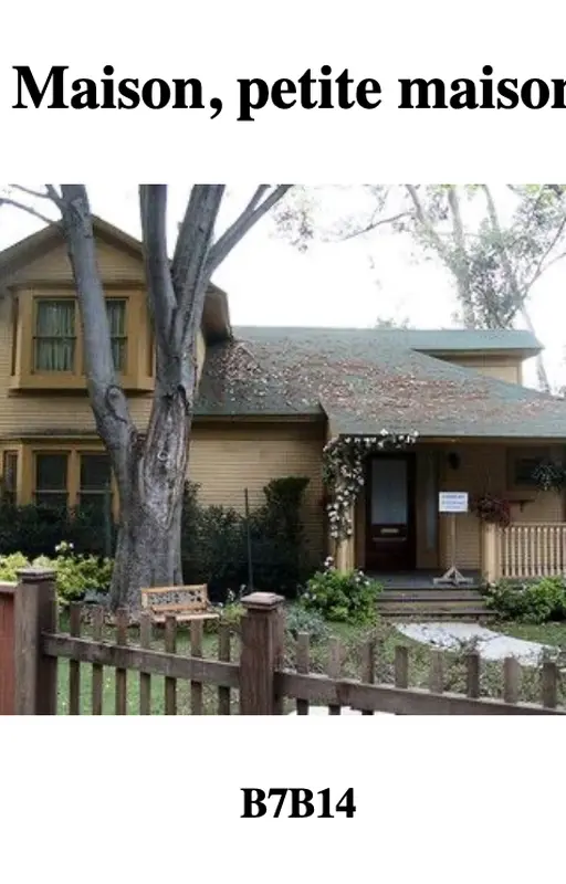 Maison, petite maison