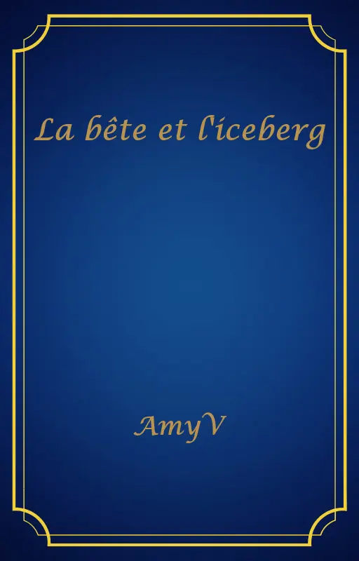 La bête et l'iceberg