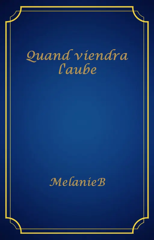 Quand viendra l'aube