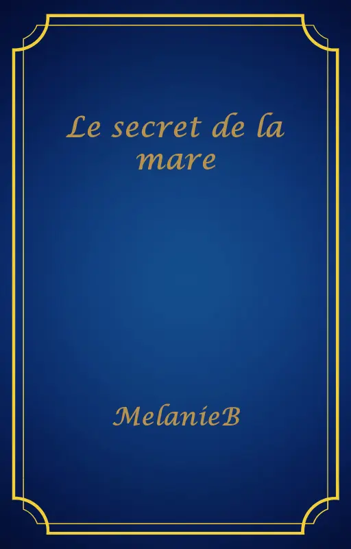 Le secret de la mare