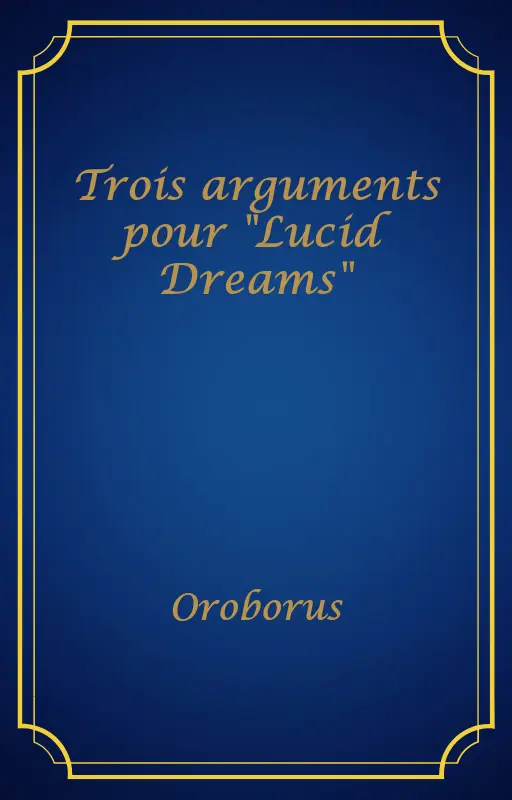 Trois arguments pour "Lucid Dreams"