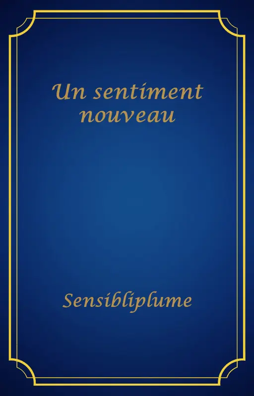 Un sentiment nouveau