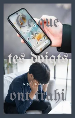 Ce que tes doigts ont trahi