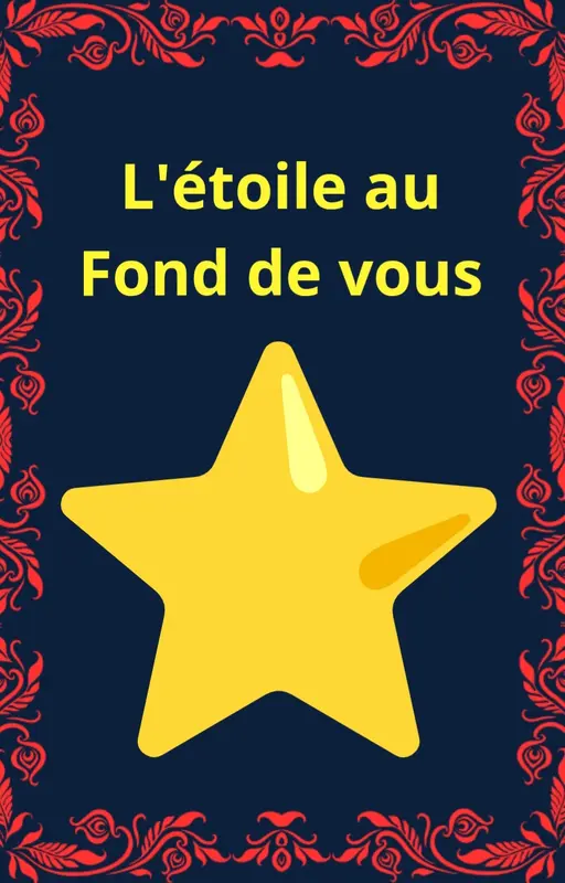 L'étoile au fond de vous.