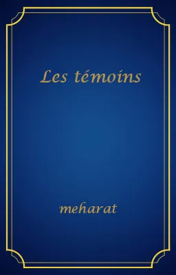 Les témoins
