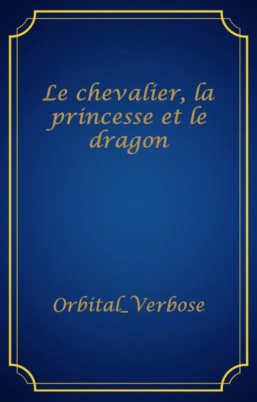 Le chevalier, la princesse et le dragon